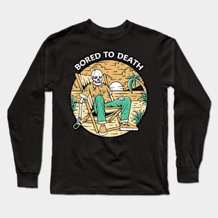 bored to death Long Sleeve T-Shirt